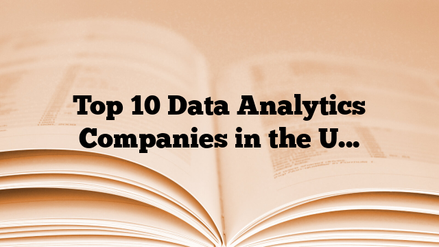 Top 10 Data Analytics Companies in the USA