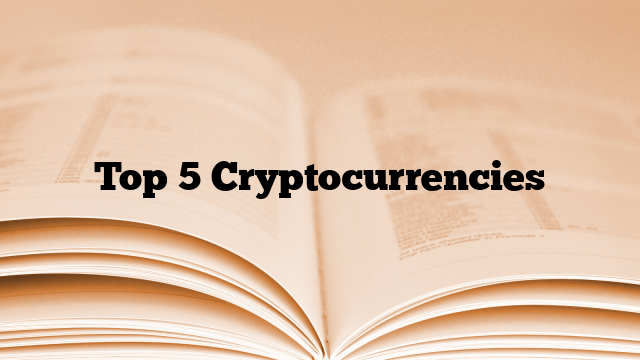 Top 5 Cryptocurrencies